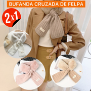 BUFANDA CRUZADA DE FELPA (2X1)